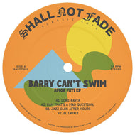 Barry Can't Swim - Shall Not Fade - Amor Fati EP - SNFCC005RP - 12
