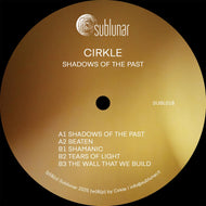 Cirkle - Shadows Of The Past - Sublunar - SUBL018 - 12