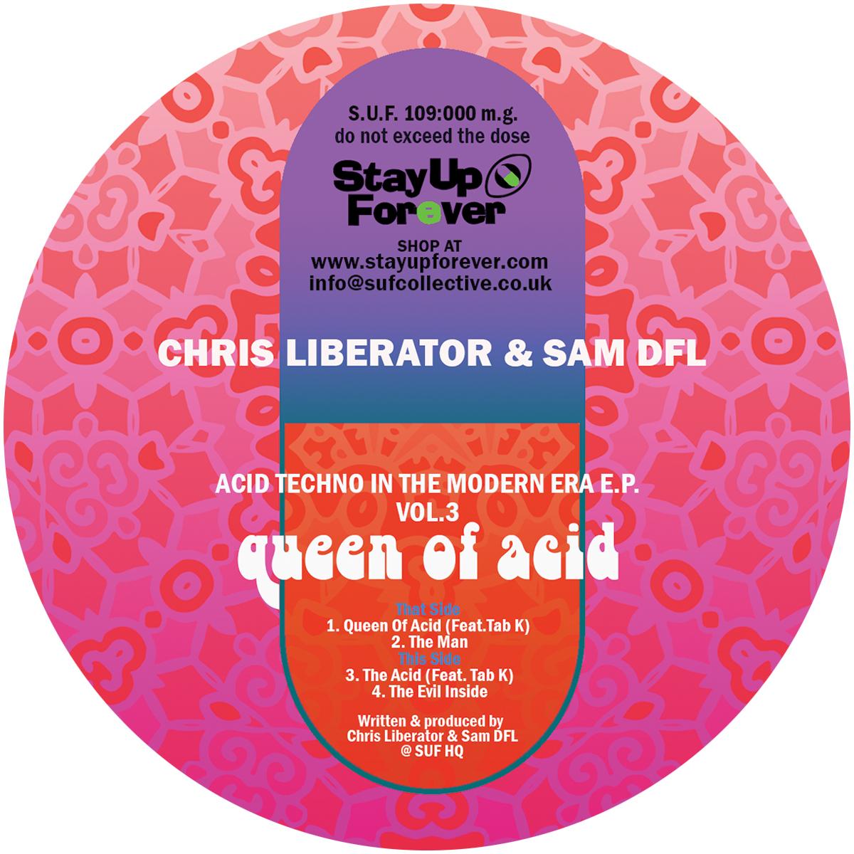 Stay Up Forever Records - Acid Techno In The Modern Era EP - Queen Of Acid - Chris Liberator & Sam DFL - 12" Vinyl -  SUF109