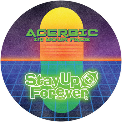 Stay Up Forever - Acerbic - In Your Face E.P. - 12