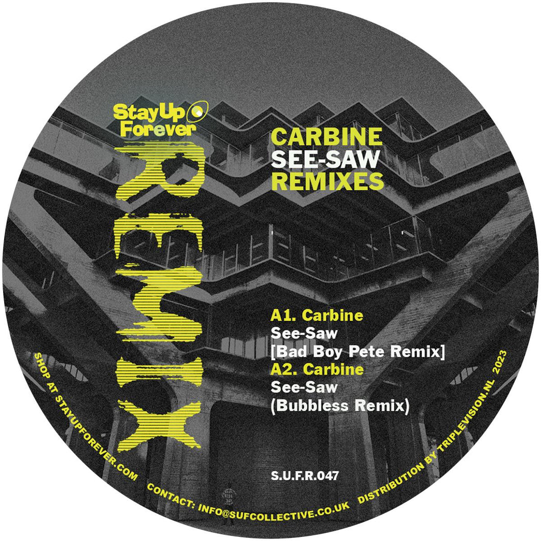 Carbine - Stay Up Forever Records - See-Saw Remixes - SUFR047 - 12