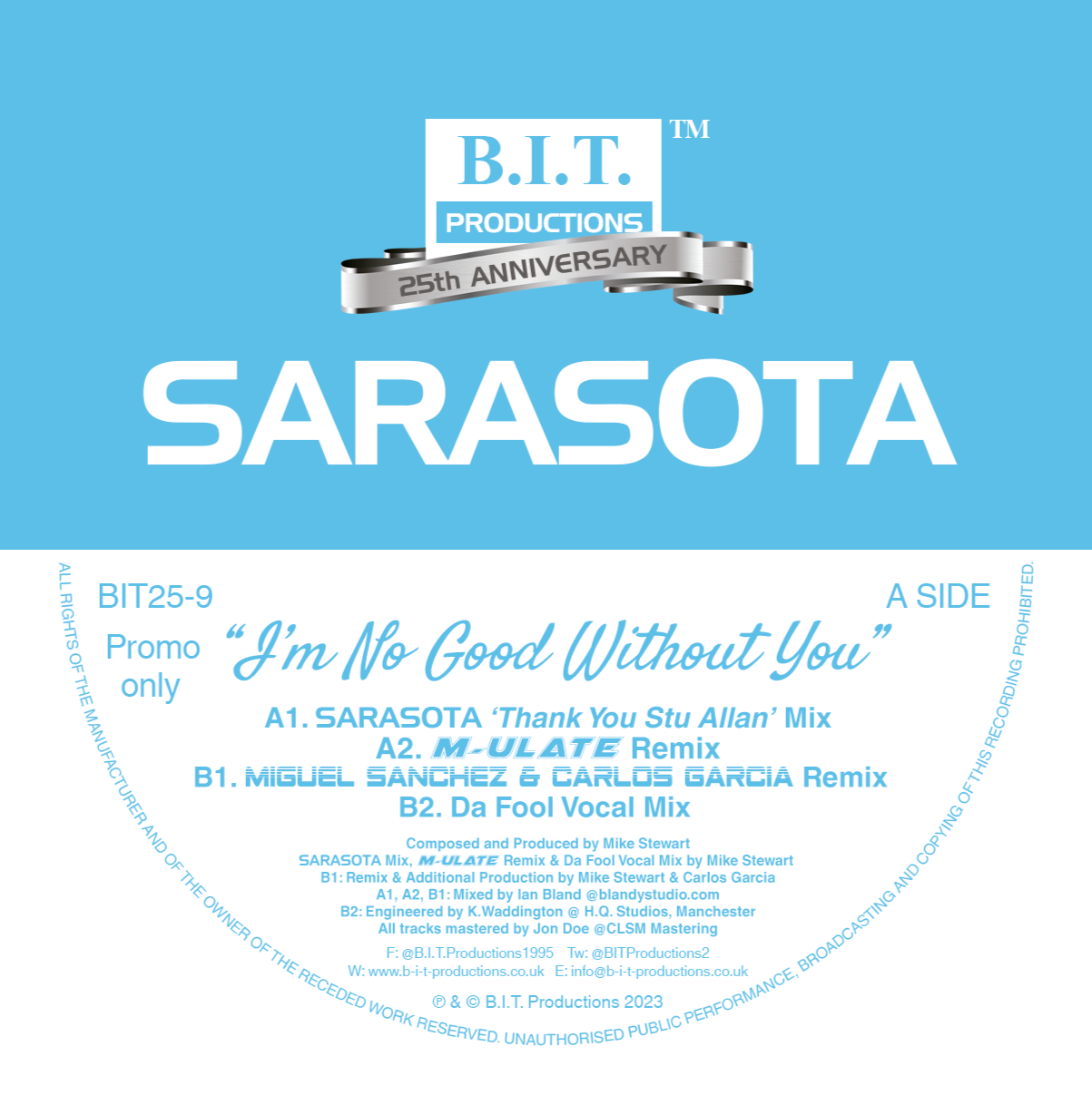 SARASOTA “I’m No Good Without You”   - 25th Anniversary Mixes - B.I.T Productions - 12" BLUE VINYL - BIT25-9