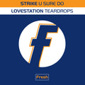 Strike / Lovestation - U Sure Do / Teardrops - Joey Negro - Demon Music Group  - DEMSING005 - 12" Vinyl - House/Rave