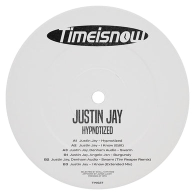 Justin Jay - Time Is Now - Hypnotized inc Denham Audio remix [label sleeve] - TIN027 - 12