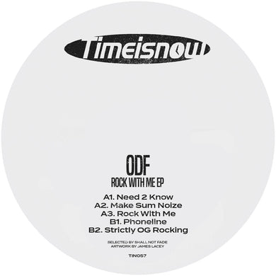 ODF - Time Is Now - Rock With Me EP [label sleeve] - TIN057 - 12