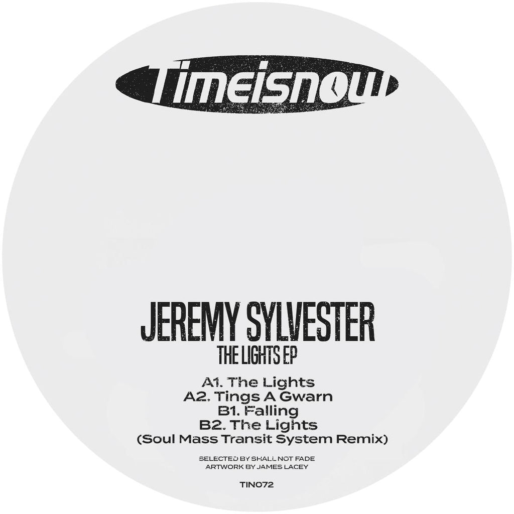Jeremy Sylvester - Time Is Now - The Lights EP - TIN072 - 12" Vinyl - 2 Step / UK Garage