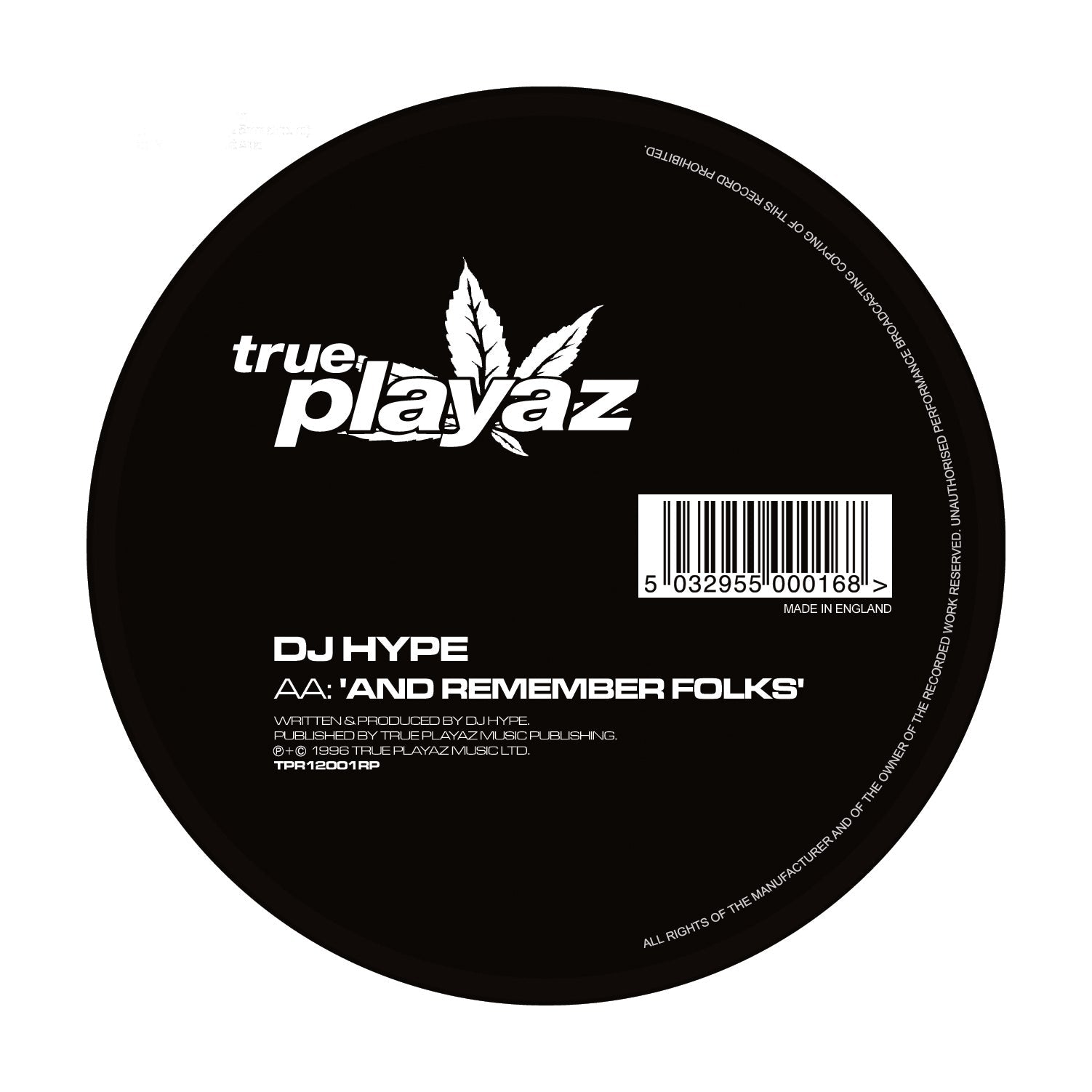 DJ Hype Feat MC Fats - Peace, Love & Unity -  True Playaz Records - TPR12001RP - 12" Black Vinyl