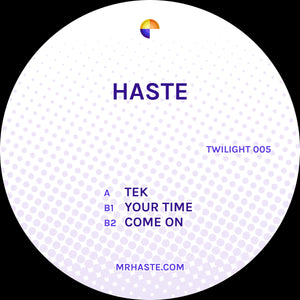 Haste - Tek EP - Twilight Records - TWILIGHT005 - 12" Black Vinyl