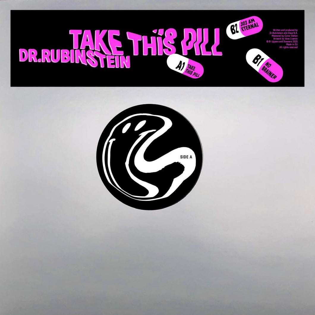 Dr. Rubinstein - Take This Pill [stickered sleeve] - Uppers and Downers - UPPR004 - 12