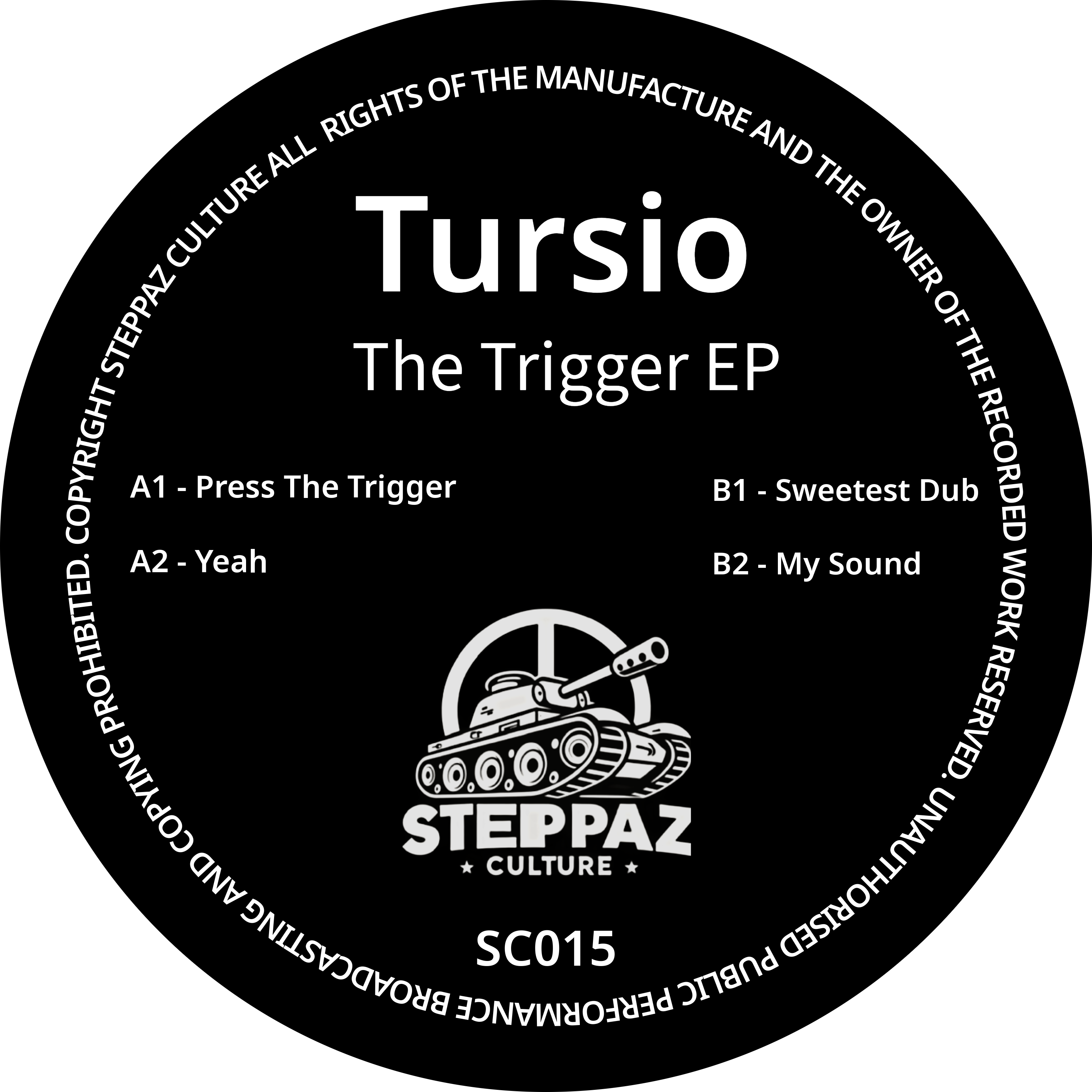 Tursio - The Trigger EP - Steppaz Culture Records - SC015 - 12” Black Vinyl