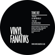 Load image into Gallery viewer, Tone Def ‘Can You Feel It/On The Attack’ Limited BLAck Vinyl – VFS007 - repress