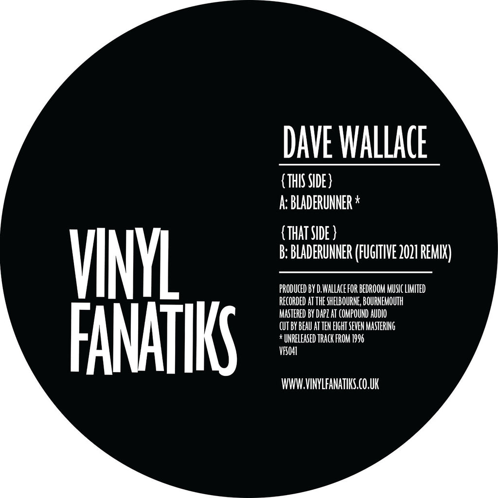 Dave Wallace - Bladerunner (Dubplate Mix)/Bladerunner (Fugitive Remix) - VFS041 - 12" Black Vinyl