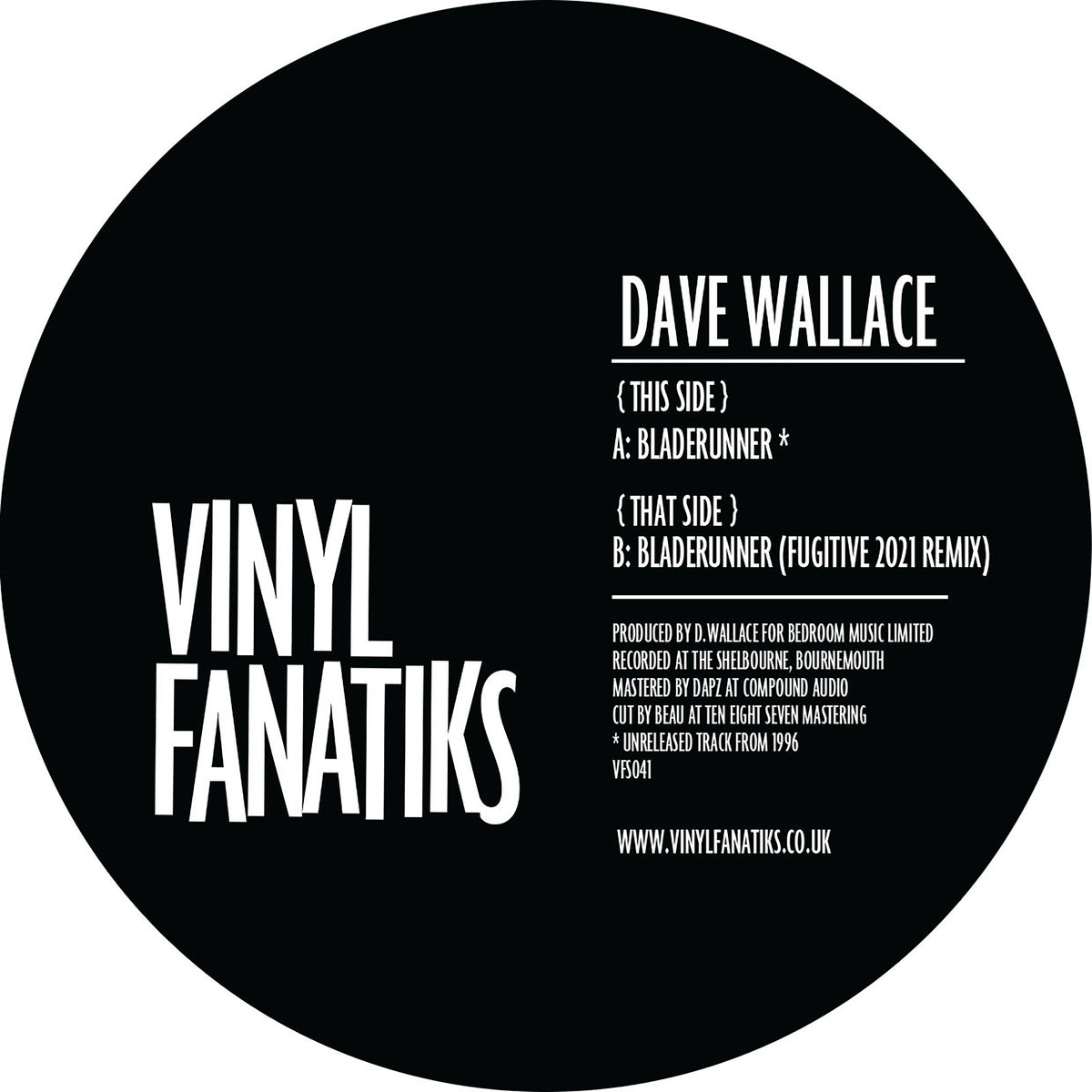 Dave Wallace - Bladerunner (Dubplate Mix)/Bladerunner (Fugitive Remix) - VFS041 - 12" Black Vinyl
