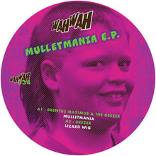 Load image into Gallery viewer, Geezer &amp; friends - Mulletmania  - WAHWAH034 - Wah Wah - 12&quot; Coloured Vinyl - Acid Techno