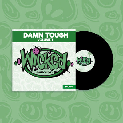 Wicked Dimension & Dazzler - Damn Tough Volume 1 - WICK003