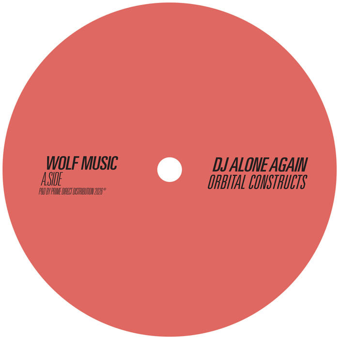 DJ Alone Again - Orbital Constructs - WOLFEP089 label