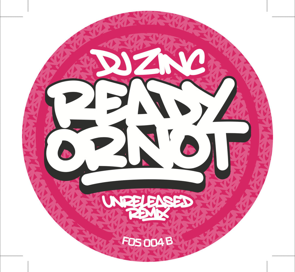 Ready Or Not (DJ Zinc Remix) - INC VIP MIX - FOS004  - 12" vinyl
