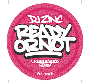 Ready Or Not (DJ Zinc Remix) - INC VIP MIX - FOS005  - 12" vinyl