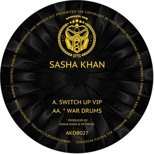 Sasha Khan - Switch Up VIP/War Drums - AKOB027 - AKO Beatz - 12" vinyl