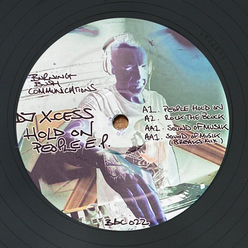 DJ X-cess - Hold On People EP  - Burning Bush Communications - BBC022 -  Minty Ice / or Black 12" Vinyl + digital