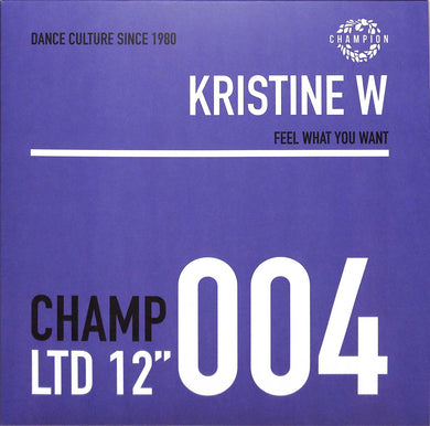 Kristine W – Feel What You Want  / One More try - Champion Records - 12