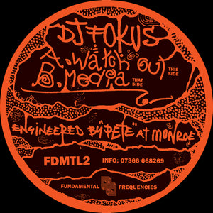 DJ Fokus - Watch Out/Media - Fundamental Frequencies - FDMTL2 - 12" Vinyl