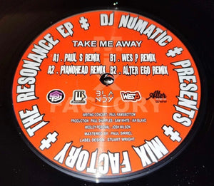 DJ Numatic presents -  Mix Factory – The Resonance E.P - Take me Away! - RE Records - RE004 - 12" Vinyl