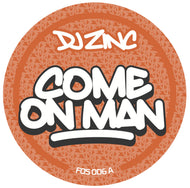 DJ Zinc - Down / Come On Man  - FOS006  - 12