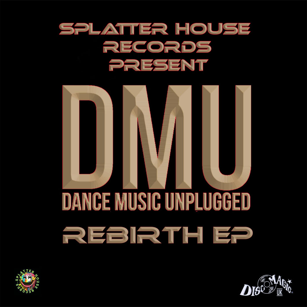 Dance Music Unplugged – Rebirth EP - Splatter House Records  – SPLAT 5 - Coloured Splatter 12