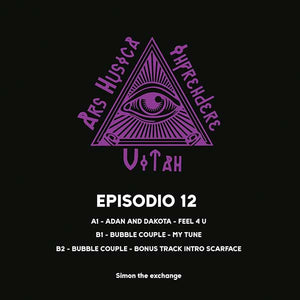 Adan / Dakota / Bubble Couple  – Episodio 12 - Ars Musica Imprendere Vitah – EP12 – 12" Vinyl - Spanish Import/Breaks