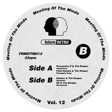 Percussive P, Tim Reaper, Fluid Haunts and Others - Meeting Of The Minds Vol. 12 - Future Retro London - FRMOTM012 - 12