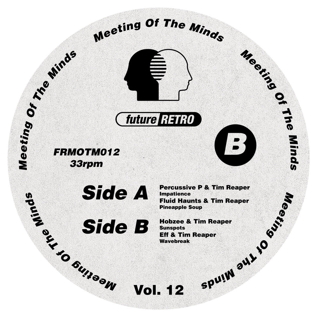 Percussive P, Tim Reaper, Fluid Haunts and Others - Meeting Of The Minds Vol. 12 - Future Retro London - FRMOTM012 - 12