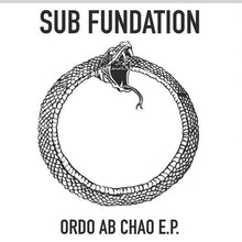 Load image into Gallery viewer, Sub Fundation - Ordo Ab Chao E.P. - Fair Trade Records – FT-003 - 12" Vinyl