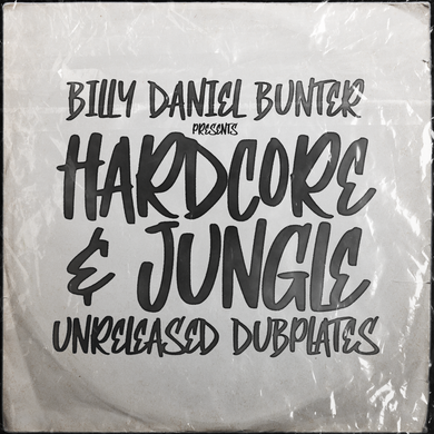 Billy Daniel Bunter presents Unreleased Hardcore & Jungle Dubplates - 4x12