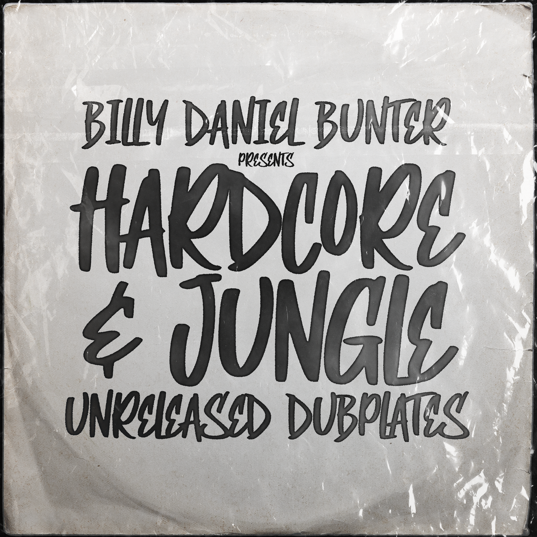 Billy Daniel Bunter presents Unreleased Hardcore & Jungle Dubplates - 4x12