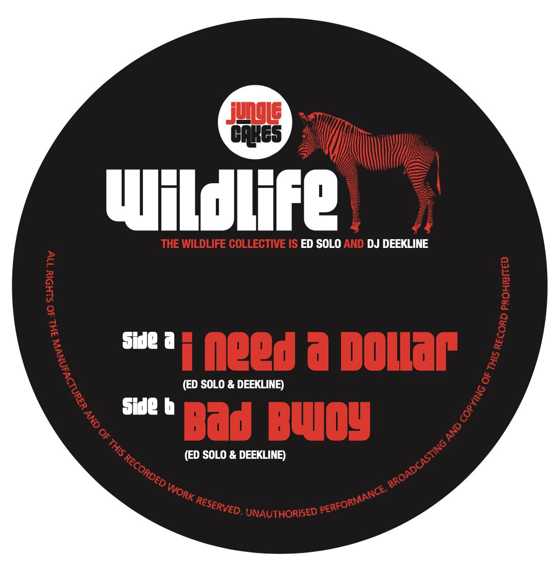 Ed Solo & Deekline - I Need A Dollar / Bad Bwoy - Jungle Cakes - JC006 - 12" Vinyl Repress