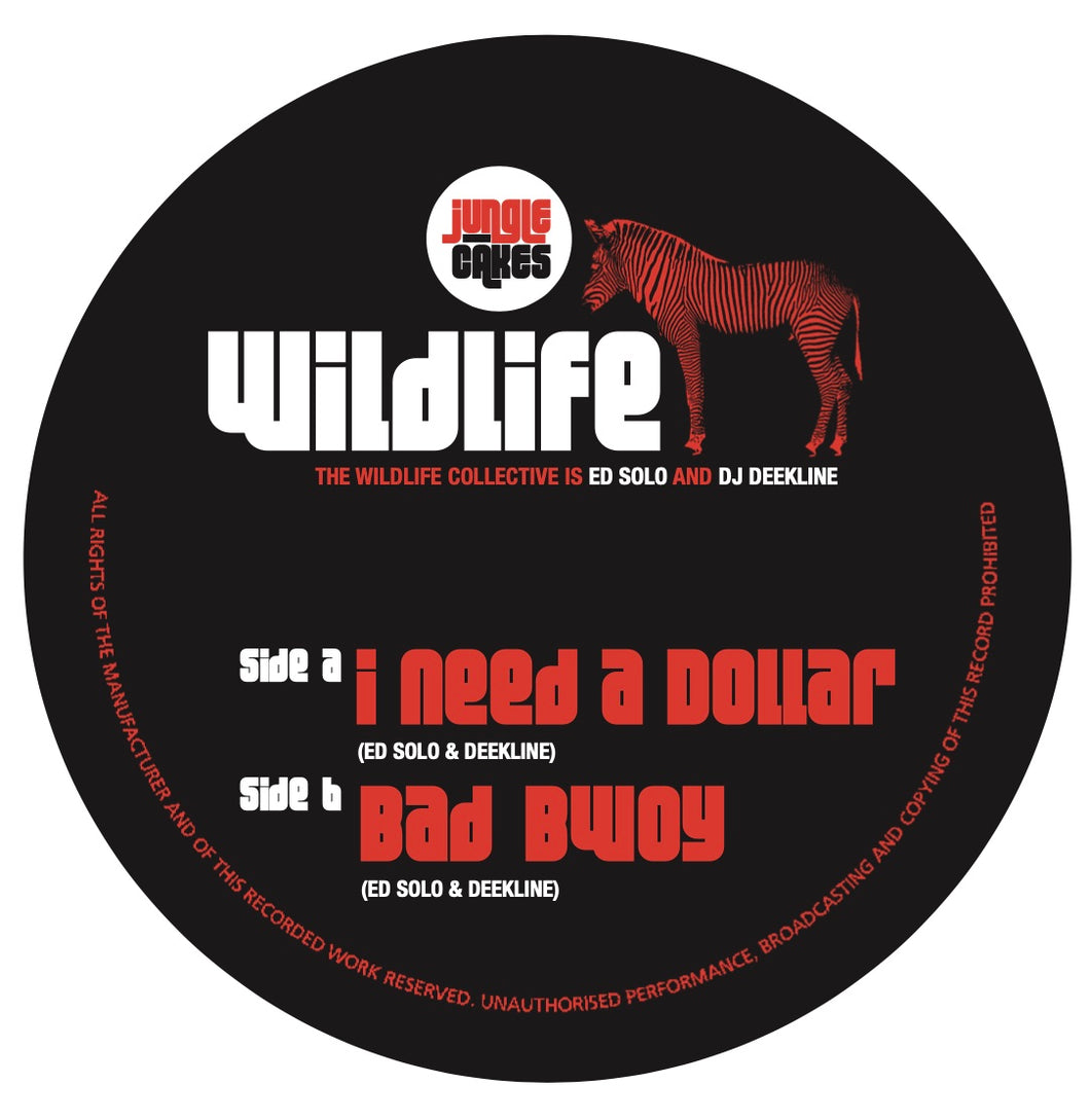 Ed Solo & Deekline - I Need A Dollar / Bad Bwoy - Jungle Cakes - JC006 - 12