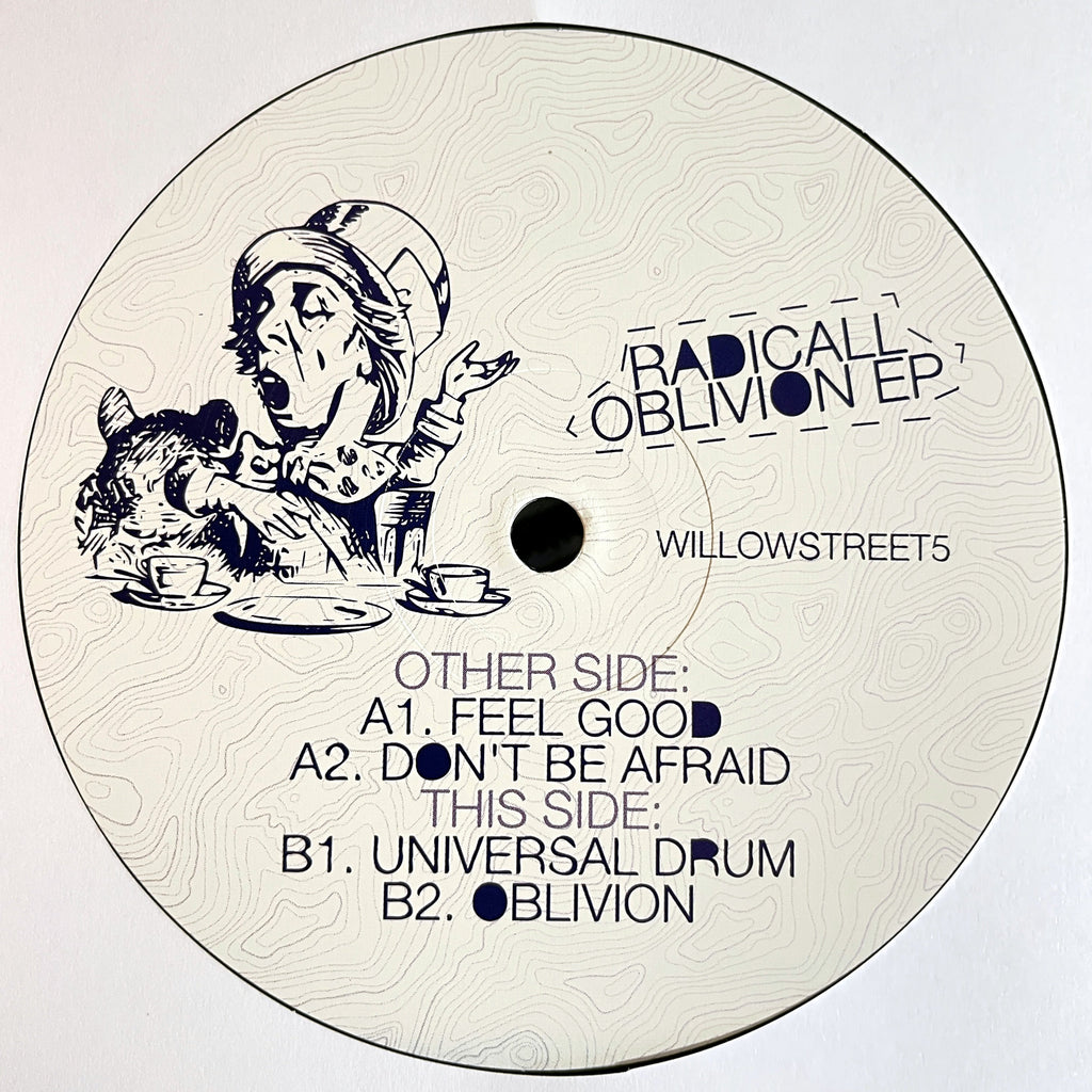 Radicall - Oblivion EP - Willow Street Recordings – WILLOWSTREET5 -  4 track - 12" vinyl