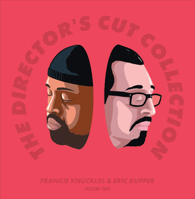 Frankie Knuckles & Eric Kupper - The Director’s Cut Collection Volume Two - SOSURE MUSIC - 2 x 12