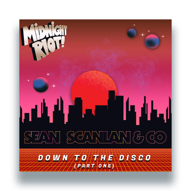 Sean Scanlan & Co - RIOT RECORDS - Down To The Disco - Part one - RIOT016 - 12