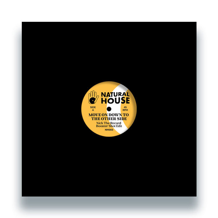 Nick The Record - Move On Down To The Other Side - Natural House - NH003 - House, Disco, Edits - 12" Vinyl
