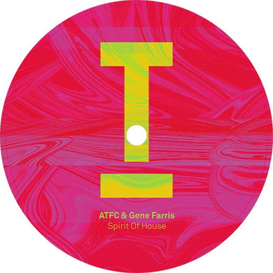ATFC / Gene Farris - Spirit Of House EP  - TOOLROOM RECORDS - 12