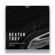 Dexter Troy - The Double Take - Part 1 - Black Pattern Records - BPR012 - 12