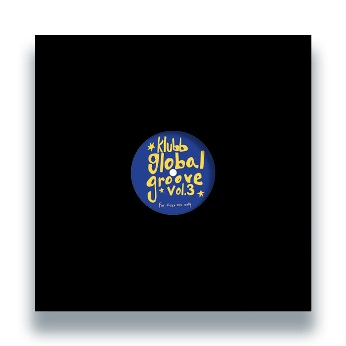 Klubb Global Groove - Vol. 3 - Klubb Global Groove Edits - KGG002 - 12" Vinyl - House, Disco, Edits