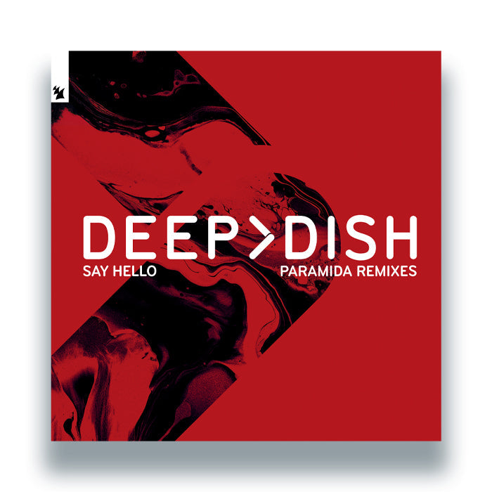 Deep Dish - Say Hello - PARAMIDA Remixes - Armada Music - ARMA492R - 12" Vinyl - House