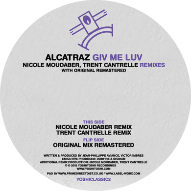 YOSHITOSHI RECORDINGS -Alcatraz-  Giv Me Luv Remixes - YOSHICLASSIC2  - 12