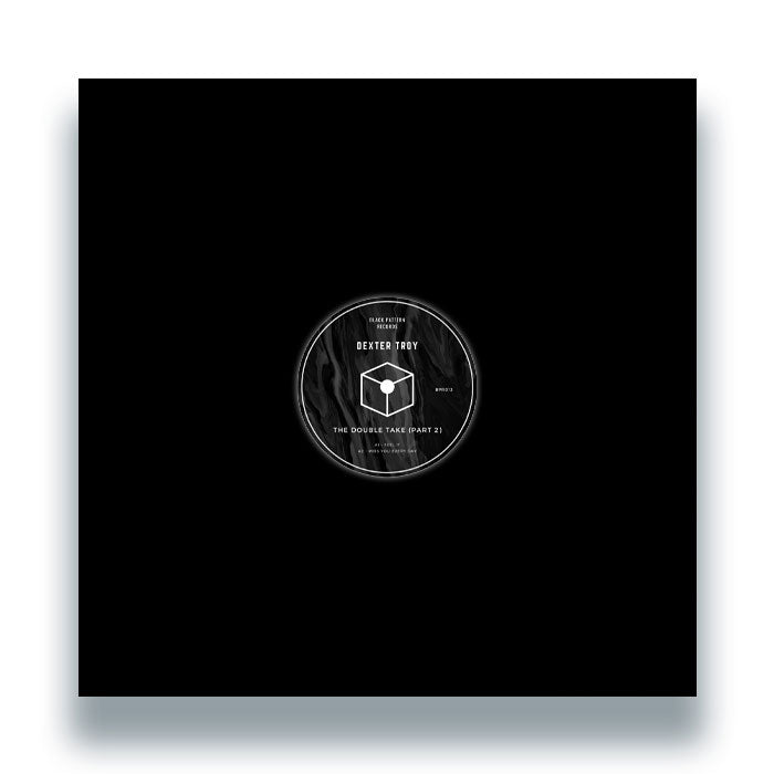 Dexter Troy - The Double Take Part 2 - Black Pattern Records - BPR013 - Deep House - 12" Vinyl
