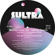 Michael Gray Featuring Tatiana Owens - Invincible / You Got To Remember - SULTRA RECORDS - 12