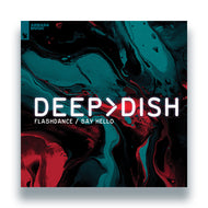 Deep Dish - Flashdance / Say Hello - ARMADA MUSIC - ARMA492 - 12