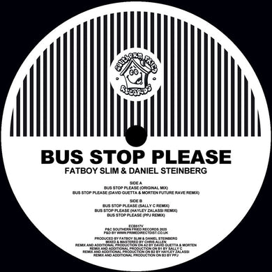 Fatboy Slim & Daniel Steinberg - Bus Stop Please (The Remixes incl. David Guetta & MORTEN Rave Remix) - Southern Fried Records - ECB517V - 12